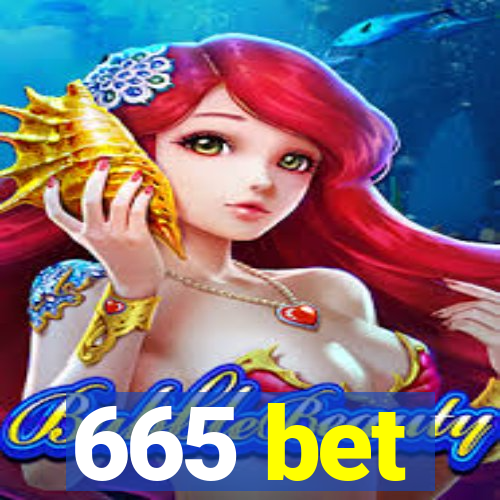 665 bet