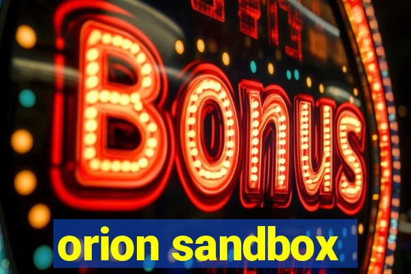 orion sandbox