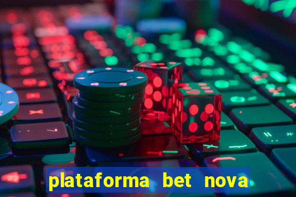 plataforma bet nova pagando no cadastro