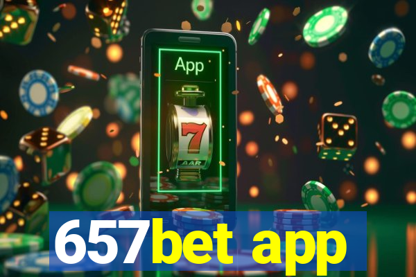 657bet app