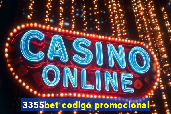 3355bet codigo promocional