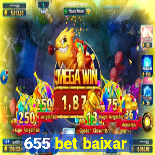 655 bet baixar