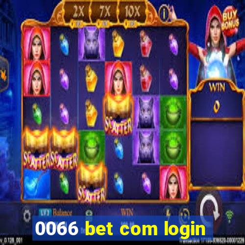 0066 bet com login