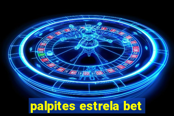 palpites estrela bet