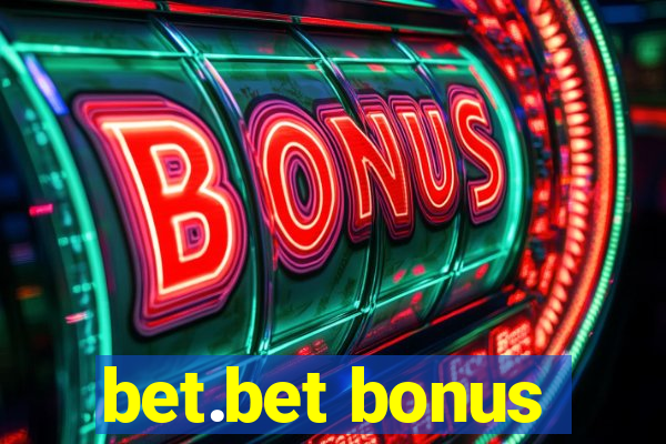 bet.bet bonus