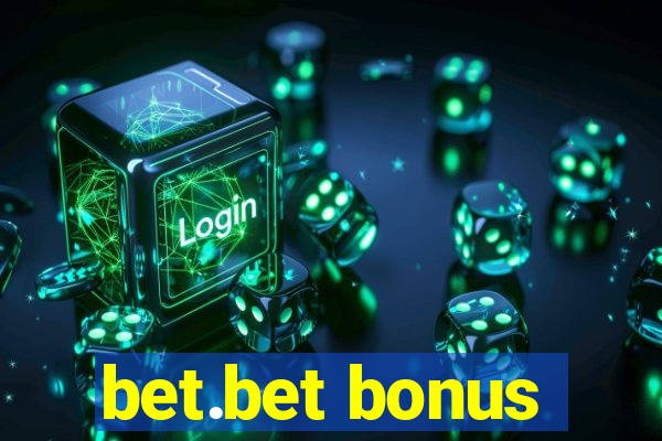 bet.bet bonus