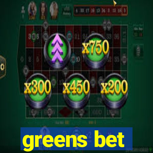 greens bet