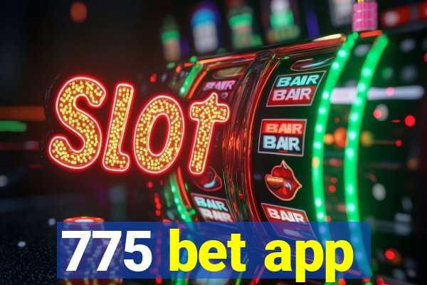 775 bet app