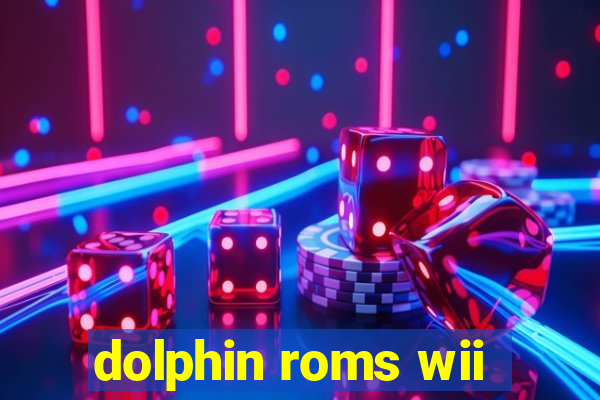 dolphin roms wii