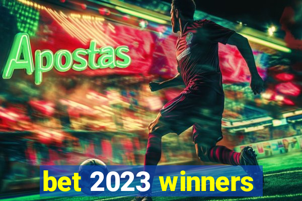 bet 2023 winners