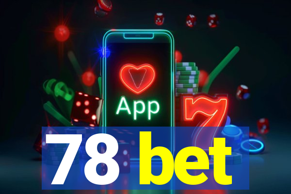 78 bet