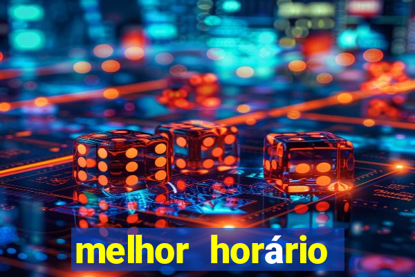 melhor horário para jogar fortune ox madrugada