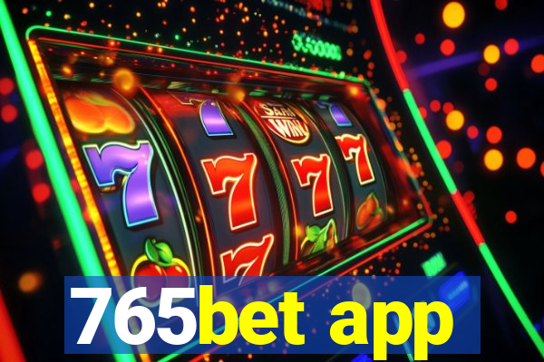 765bet app