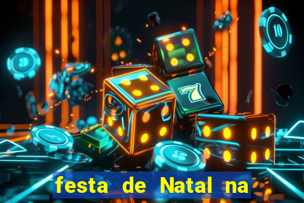 festa de Natal na escola temas