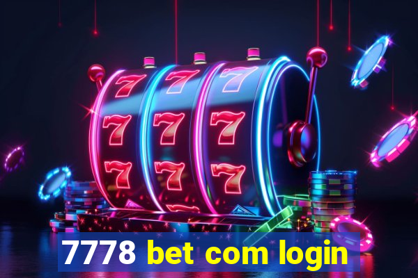 7778 bet com login