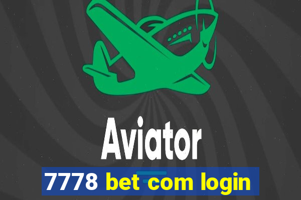 7778 bet com login