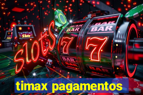 timax pagamentos