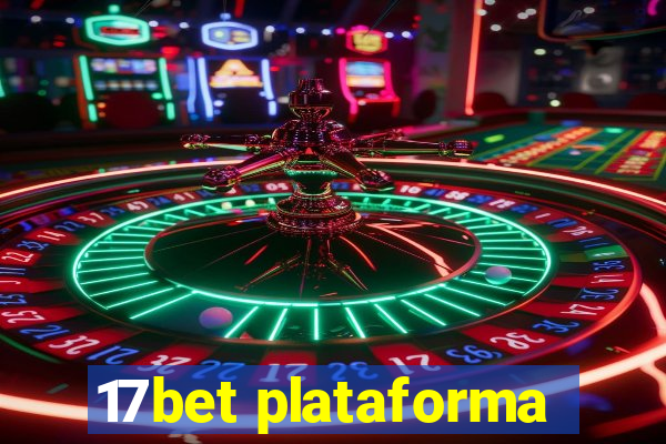 17bet plataforma