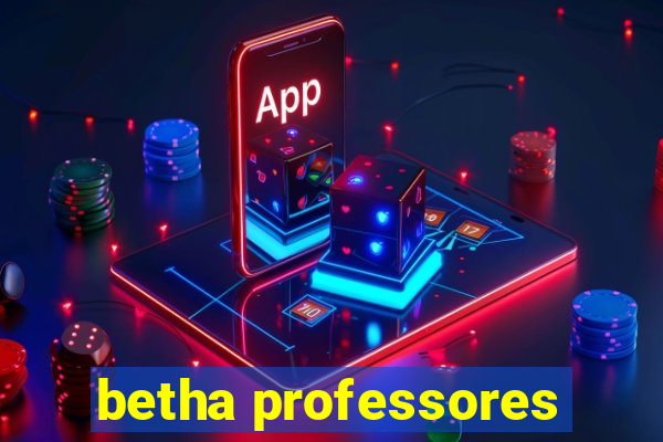 betha professores