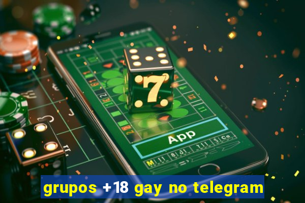 grupos +18 gay no telegram