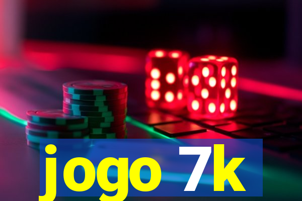 jogo 7k