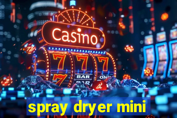 spray dryer mini