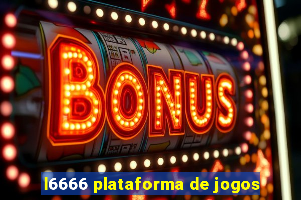 l6666 plataforma de jogos