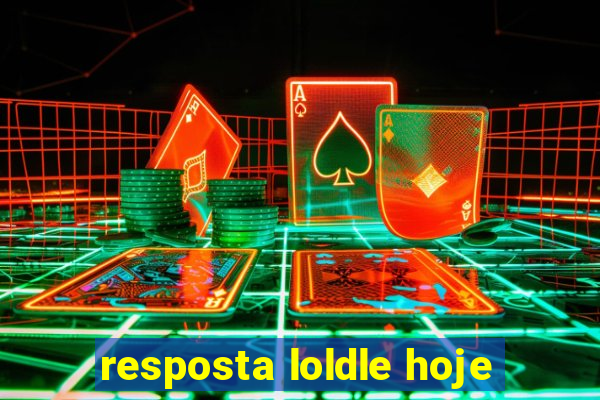 resposta loldle hoje