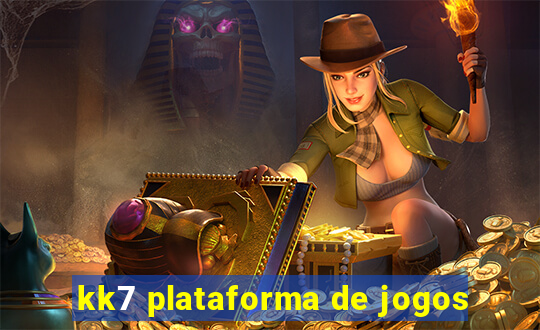 kk7 plataforma de jogos