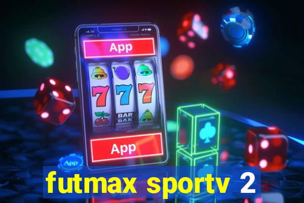 futmax sportv 2