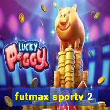 futmax sportv 2