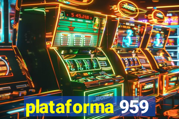 plataforma 959