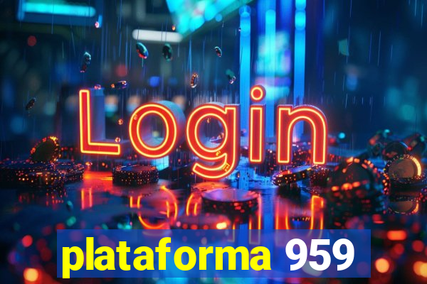 plataforma 959