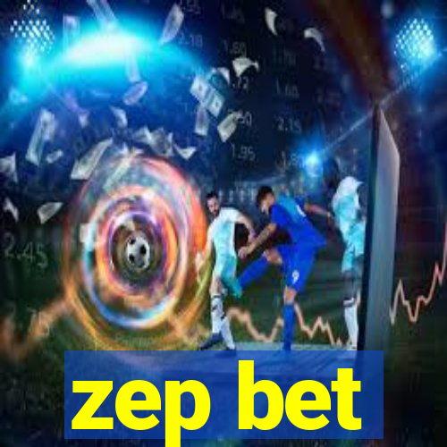 zep bet