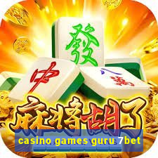 casino games guru 7bet