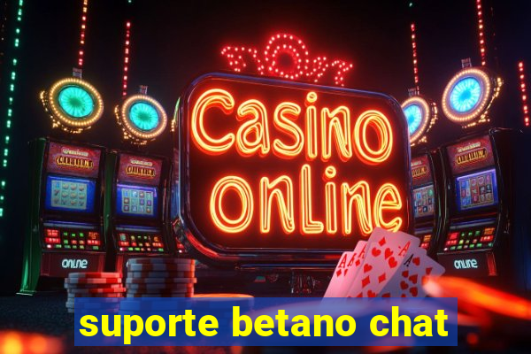 suporte betano chat