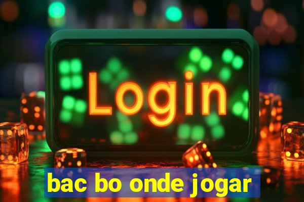 bac bo onde jogar