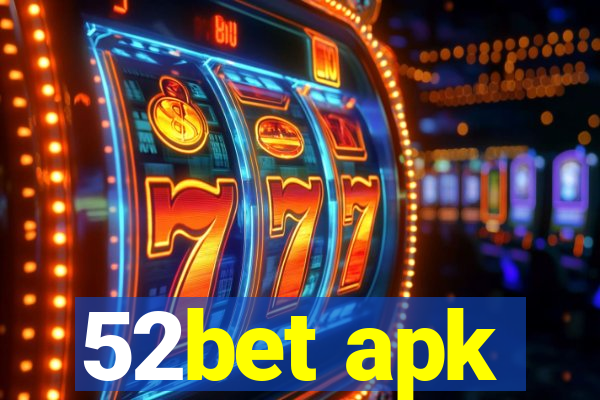 52bet apk