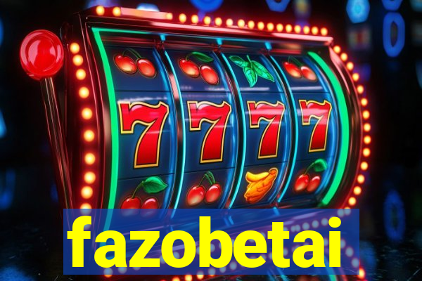 fazobetai