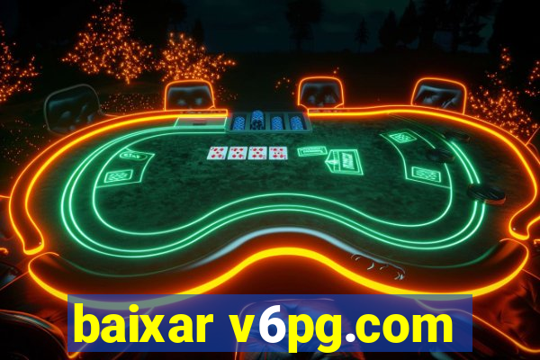 baixar v6pg.com