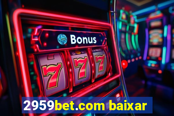 2959bet.com baixar