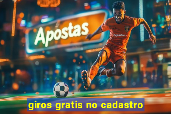 giros gratis no cadastro