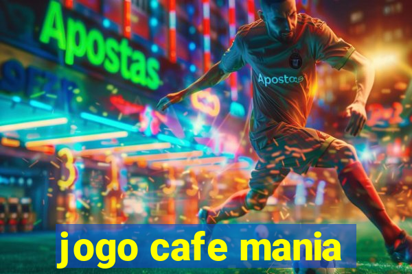 jogo cafe mania