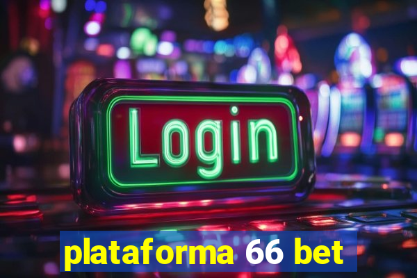 plataforma 66 bet