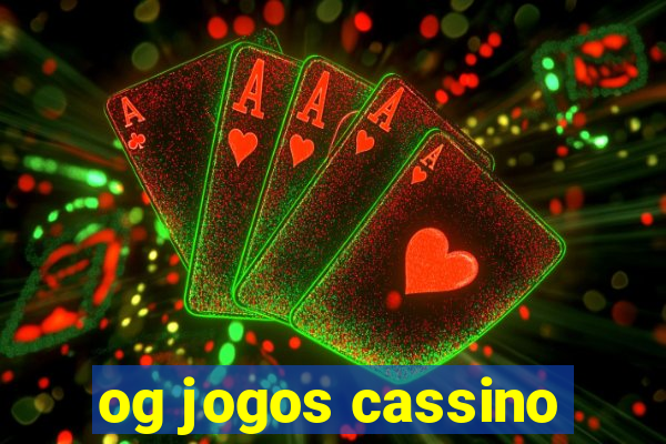 og jogos cassino