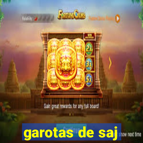 garotas de saj