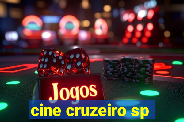 cine cruzeiro sp