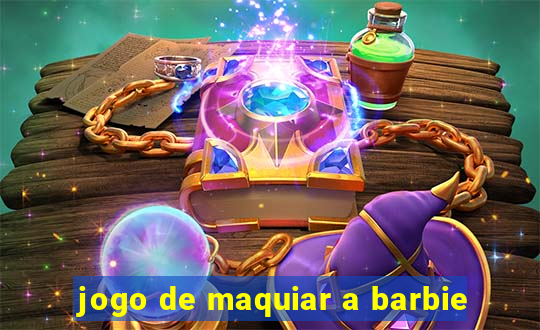 jogo de maquiar a barbie