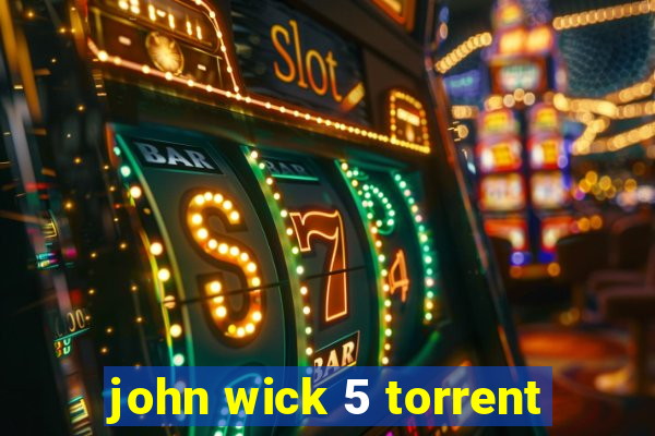 john wick 5 torrent