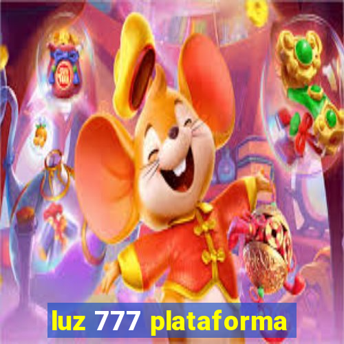 luz 777 plataforma